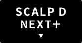 SCALP D NEXT＋